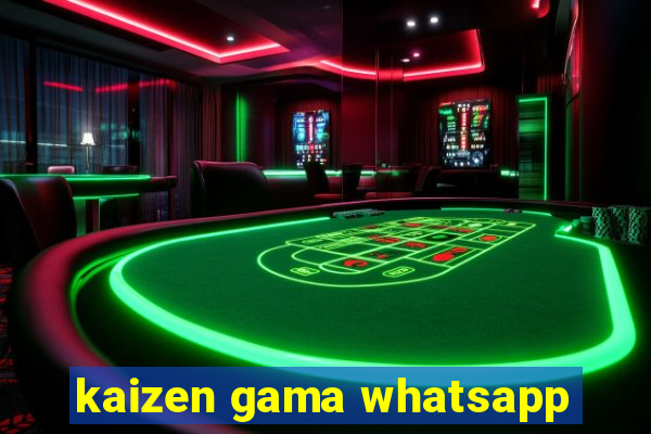 kaizen gama whatsapp